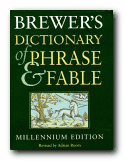 Brewer's Dictionary of Phrase & Fable