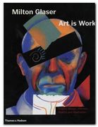 Milton Glaser: Art is Work