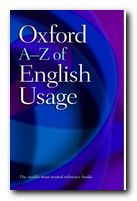 Oxford A-Z of English Usage