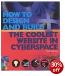 Design and Build the Coolest Website in Cyberspace