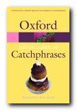 Oxford Dictionary of Catchphrases