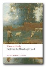 Thomas Hardy Far from the Madding Crowd