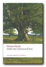 Thomas Hardy greatest works Under the Greenwood Tree