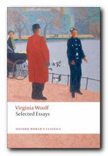 Virginia Woolf non-fiction writing - Virginia Woolf Selected Essays