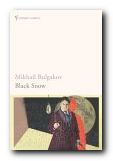 Mikhail Bulgakov Black Snow - Click for details at Amazon 