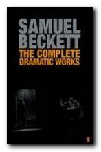 Samuel Beckett greatest works - Complete Dramatic Works