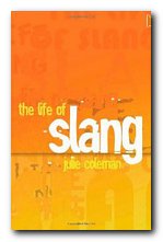 The Life of Slang