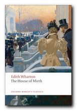 The novels of Edith Wharton - The House of Mirth